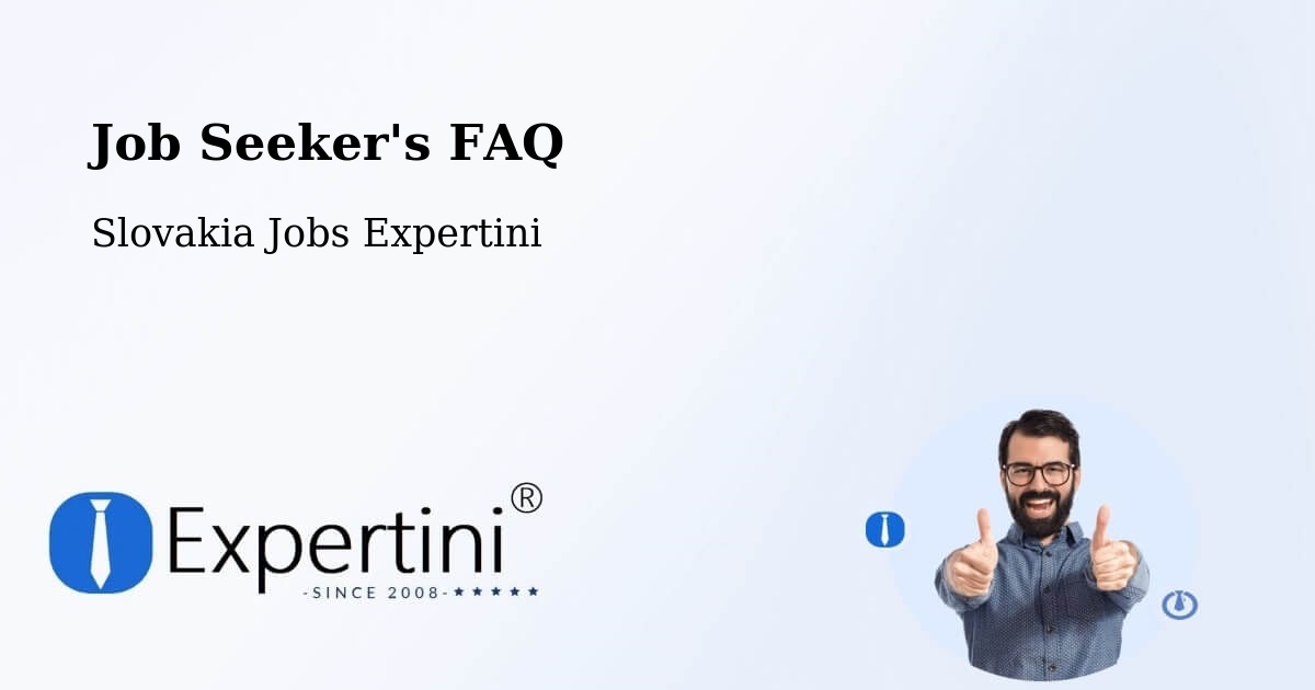 Job Seeker FAQ – Strážske - Slovakia Jobs Expertini
